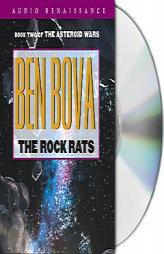The Rock Rats (The Grand Tour; also Asteroid Wars) by Ben Bova Paperback Book