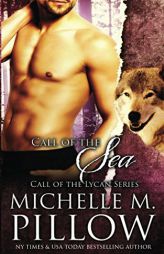 Call of the Sea (Call of the Lycan) by Michelle M. Pillow Paperback Book