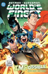 Batman/Superman: World's Finest Vol. 6 Impossible by Mark Waid Paperback Book