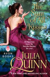 The Sum of All Kisses (Smythe-Smith Quartet) by Julia Quinn Paperback Book