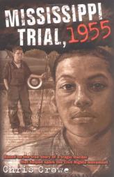 Mississippi Trial, 1955 by Chris Crowe Paperback Book