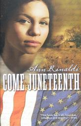 Come Juneteenth by Ann Rinaldi Paperback Book
