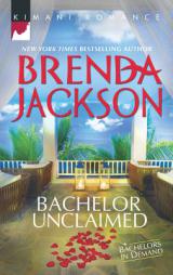 Bachelor Unclaimed by Brenda Jackson Paperback Book