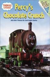 Thomas and Friends: Percy's Chocolate Crunch and Other Thomas the Tank Engine Stories (Pictureback(R)) by Random House Paperback Book