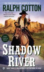 Shadow River by Ralph Cotton Paperback Book
