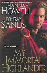 My Immortal Highlander by Hannah Howell Paperback Book