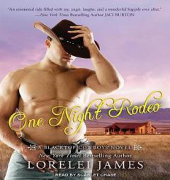 One Night Rodeo (Blacktop Cowboys) by Lorelei James Paperback Book