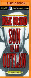 Son of an Outlaw by Max Brand Paperback Book