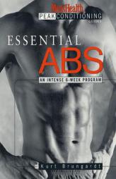 Essential ABS: An Intense 6-Week Program by Kurt Brungardt Paperback Book