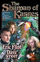 The Shaman of Karres (Witches of Karres) by Eric Flint Paperback Book