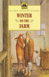 Winter on the Farm (My First Little House) by Laura Ingalls Wilder Paperback Book