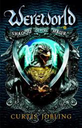 Shadow of the Hawk (Wereworld) by Curtis Jobling Paperback Book