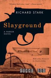 Slayground: A Parker Novel by Richard Stark Paperback Book