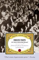 Endless Feasts: Sixty Years of Writing from Gourmet (Modern Library Food) by Ruth Reichl Paperback Book