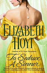 To Seduce A Sinner (The Legend of the Four Soldiers) by Elizabeth Hoyt Paperback Book