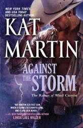 Against the Storm (The Raines of Wind Canyon) by Kat Martin Paperback Book