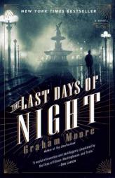 The Last Days of Night: A Novel by Graham Moore Paperback Book