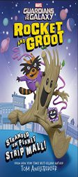 Rocket and Groot: Stranded on Planet Strip Mall! (Marvel Middle Grade Novel) by Tom Angleberger Paperback Book