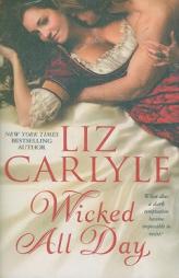 Wicked All Day by Liz Carlyle Paperback Book