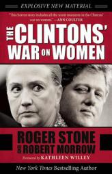 The Clintons' War on Women by Roger Stone Paperback Book