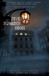 Five Stories High: One House, Five Hauntings, Five Chilling Stories by K. J. Parker Paperback Book