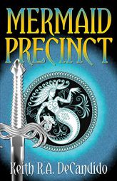 Mermaid Precinct by Keith R. a. DeCandido Paperback Book