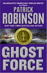 Ghost Force by Patrick Robinson Paperback Book
