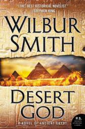 Desert God: A Novel of Ancient Egypt by Wilbur Smith Paperback Book