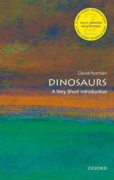 Dinosaurs: A Very Short Introduction (Very Short Introductions) by David Norman Paperback Book