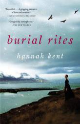 Burial Rites by Hannah Kent Paperback Book