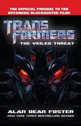Transformers      The Veiled Threat by Alan Dean Foster Paperback Book