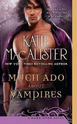 Much Ado About Vampires: A Dark Ones Novel by Katie MacAlister Paperback Book