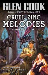 Cruel Zinc Melodies by Glen Cook Paperback Book