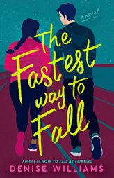 The Fastest Way to Fall by Denise Williams Paperback Book