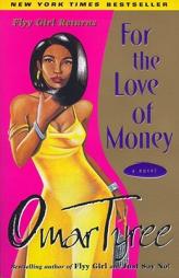 For the Love of Money by Omar Tyree Paperback Book