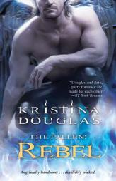 Rebel by Kristina Douglas Paperback Book