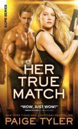 Her True Match by Paige Tyler Paperback Book