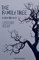 The Family Tree: A Lynching in Georgia, a Legacy of Secrets, and My Search for the Truth by Karen Branan Paperback Book