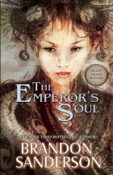 The Emperor's Soul by Brandon Sanderson Paperback Book