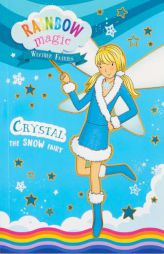Rainbow Magic Weather Fairies #1: Crystal the Snow Fairy by Daisy Meadows Paperback Book