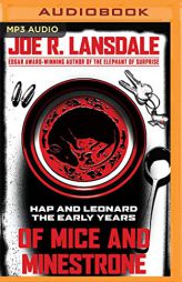 Of Mice and Minestrone: Hap and Leonard: The Early Years by Joe R. Lansdale Paperback Book