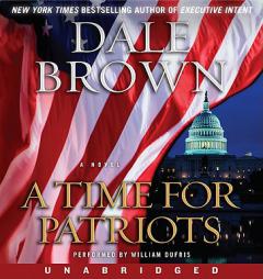 A Time for Patriots by Dale Brown Paperback Book