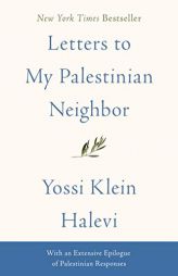 Letters to My Palestinian Neighbor by Yossi Klein Halevi Paperback Book
