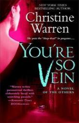 You're So Vein (The Others, Book 7) by Christine Warren Paperback Book
