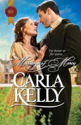 Marriage of Mercy (Harlequin Historical) by Carla Kelly Paperback Book