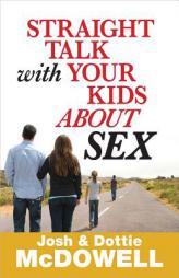 How to Talk to Your Child about Sex by Josh McDowell Paperback Book