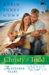 Christy and Todd: The College Years by Robin Jones Gunn Paperback Book