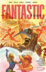 FANTASTIC FOUR BY RYAN NORTH VOL. 2: FOUR STORIES ABOUT HOPE by Ryan North Paperback Book