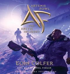 The Arctic Incident (Artemis Fowl, Book 2) by Eoin Colfer Paperback Book