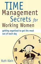 Time Management Secrets For Working Women by Ruth Klein Paperback Book